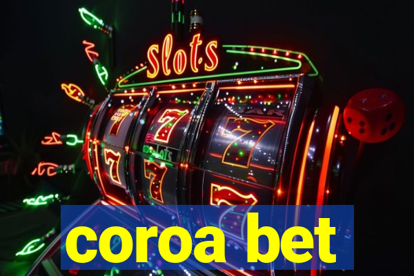 coroa bet